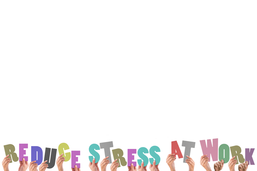 Hands Holding Reduce Stress at Work Text on Transparent Background