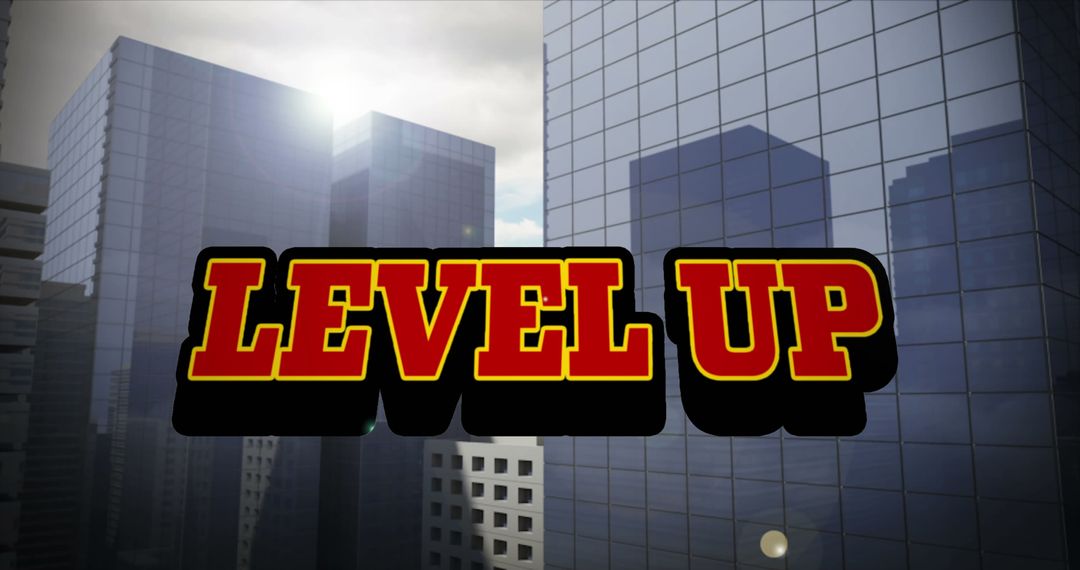 Level Up Text Overlay on Modern Urban Skyscrapers
