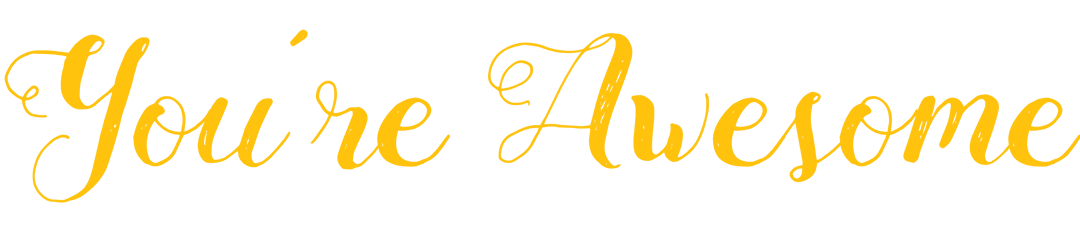 You're Awesome Text PNG on Transparent Background