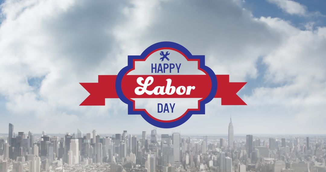 Happy Labor Day Over Metropolitan Skyline