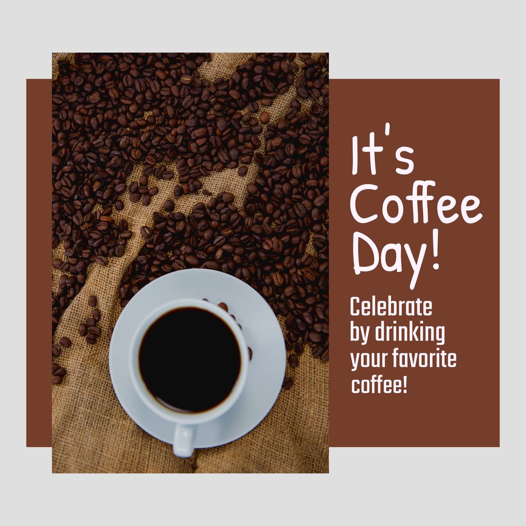 Image of its coffee day over cup of coffee and coffee beans - Download Free Stock Templates Pikwizard.com