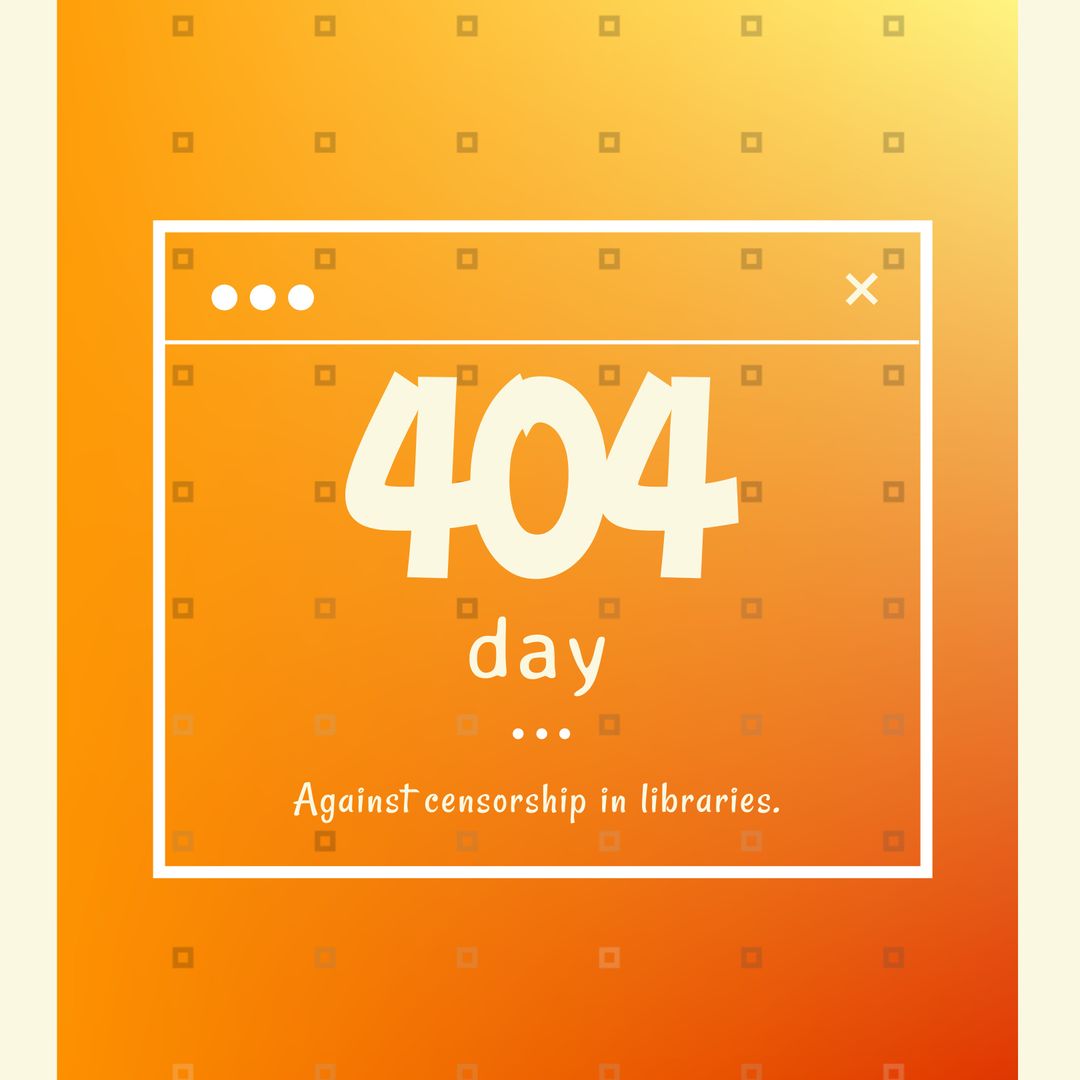 404 Day Against Library Censorship Digital Poster