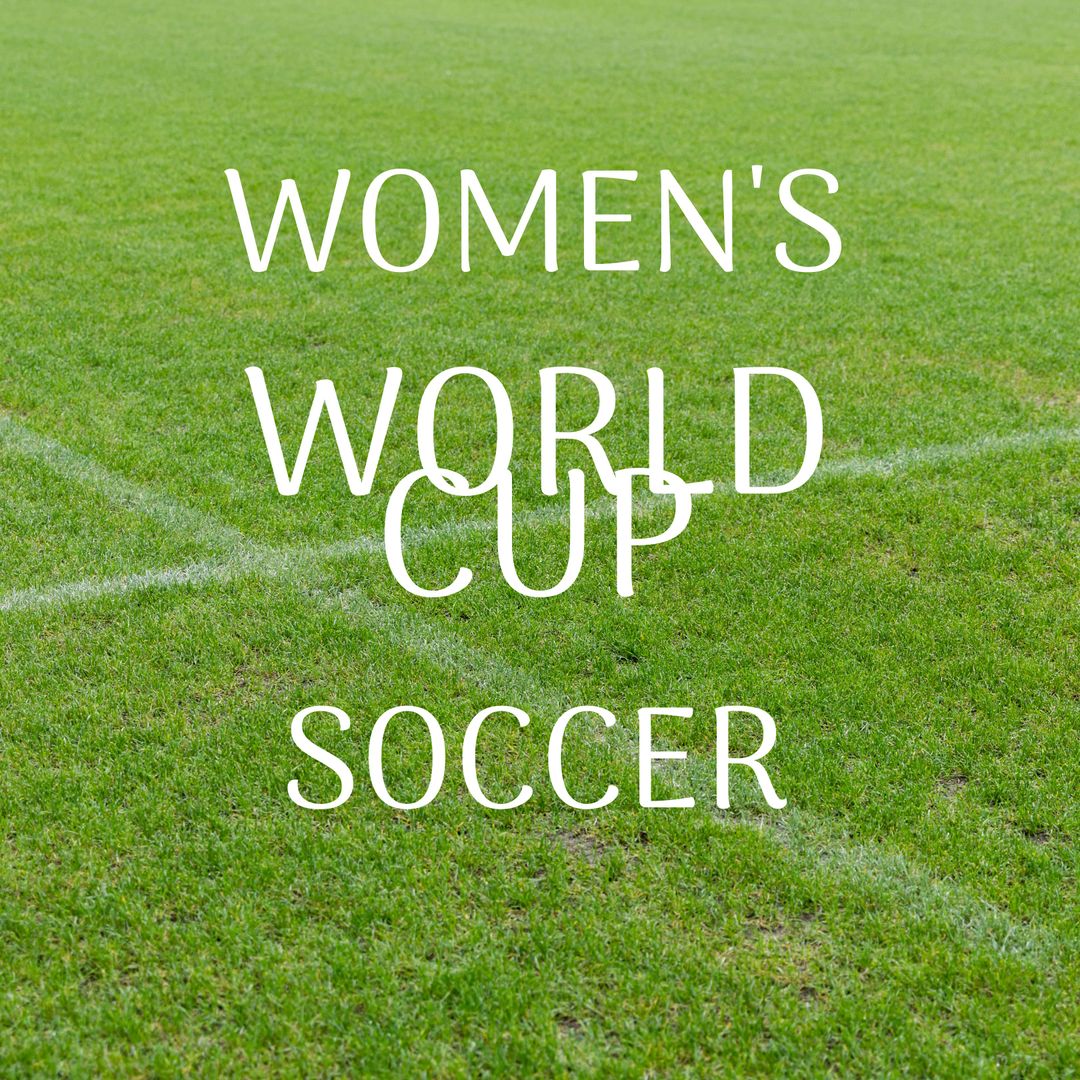 Lush Soccer Field with Women's World Cup Text