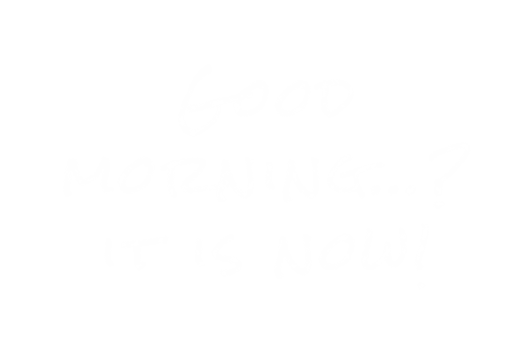 Motivational Good Morning Text on Transparent Background