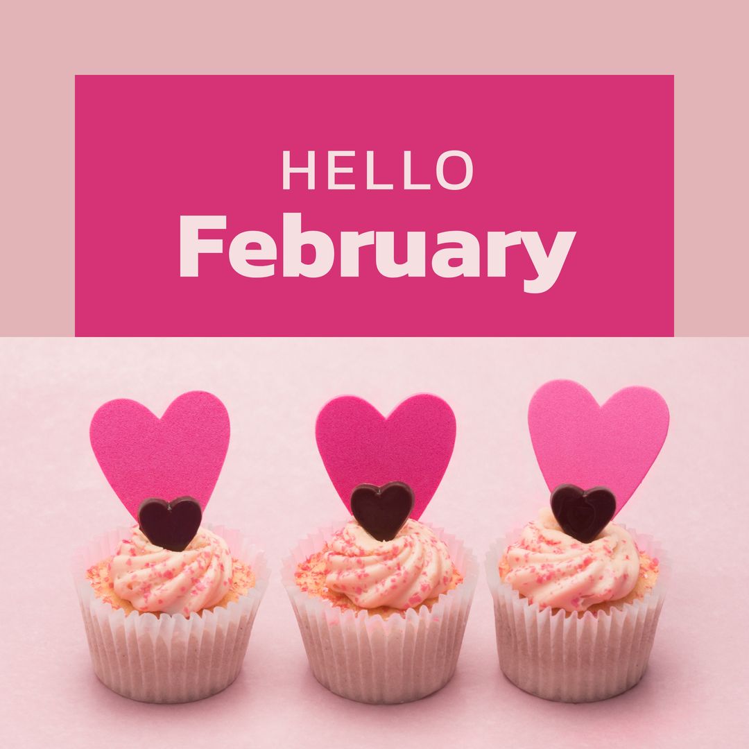 Hello February Greeting with Cupcakes and Heart Toppers - Download Free Stock Templates Pikwizard.com