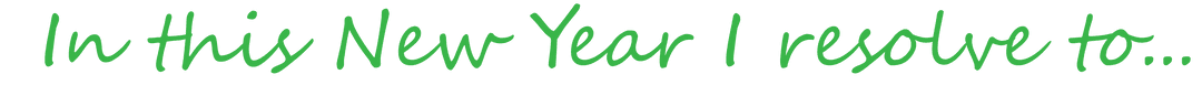 Transparent new year resolution quote in green script