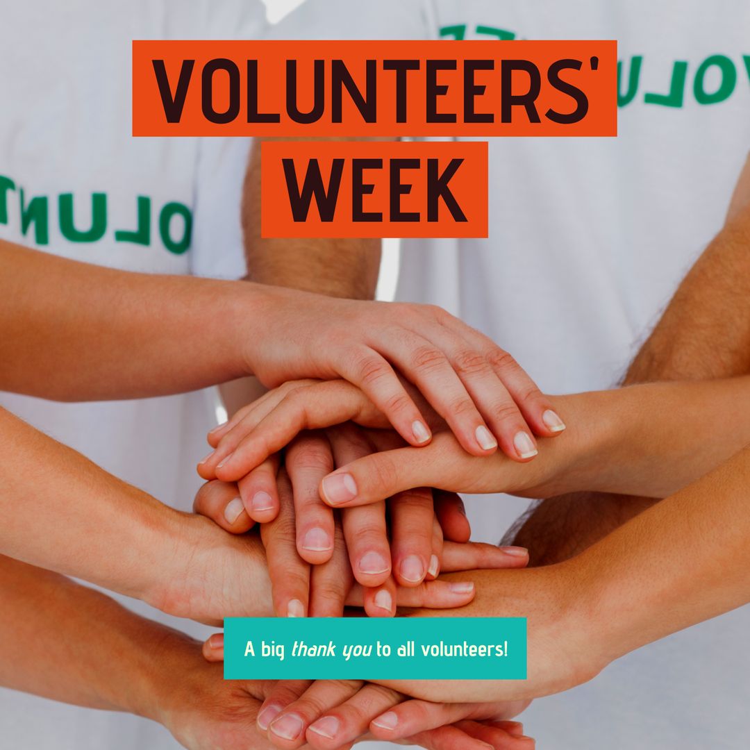 Hands Stacked Together Celebrating Volunteers' Week