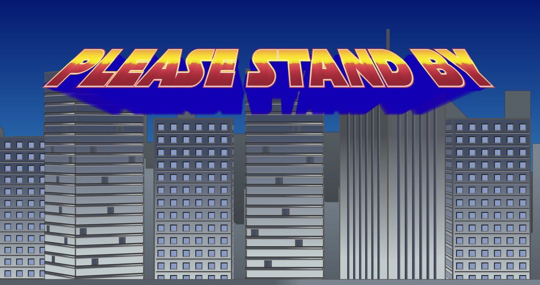 Retro Please Stand By Message Against Digital Skyline