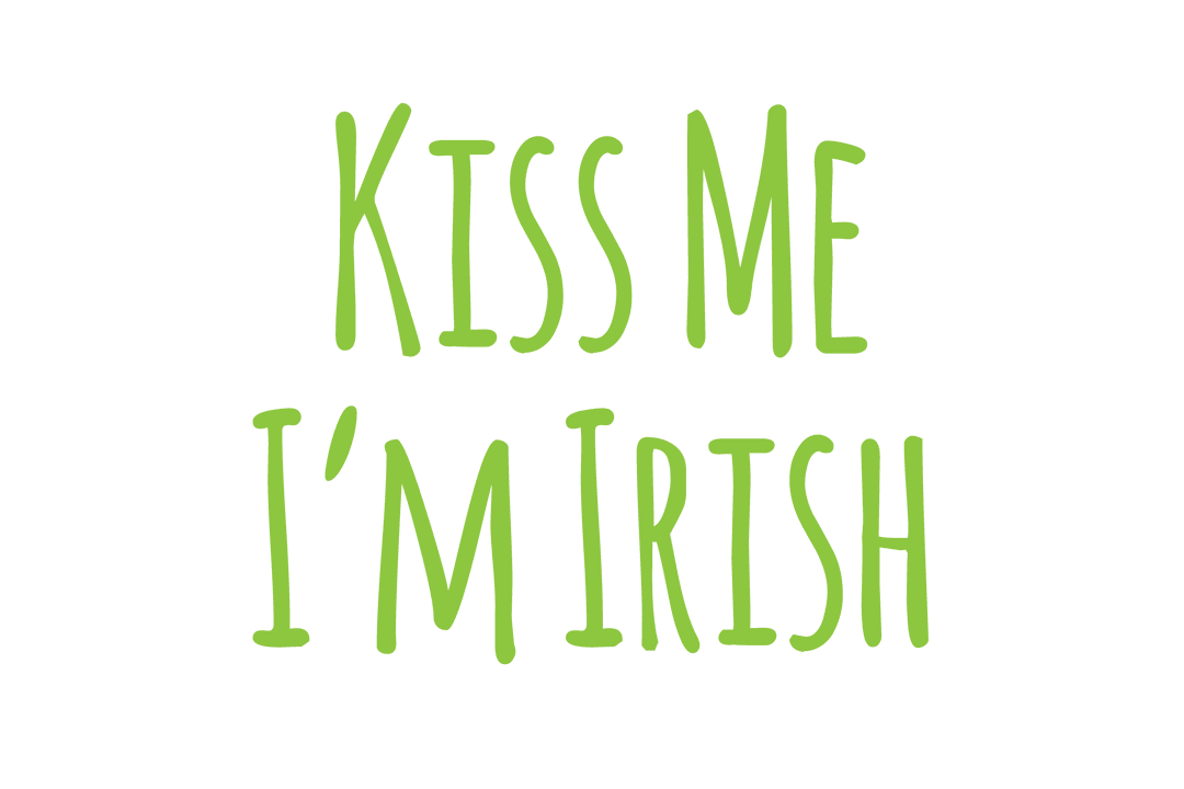 Kiss Me I'm Irish Text on Transparent Background for Celebrations