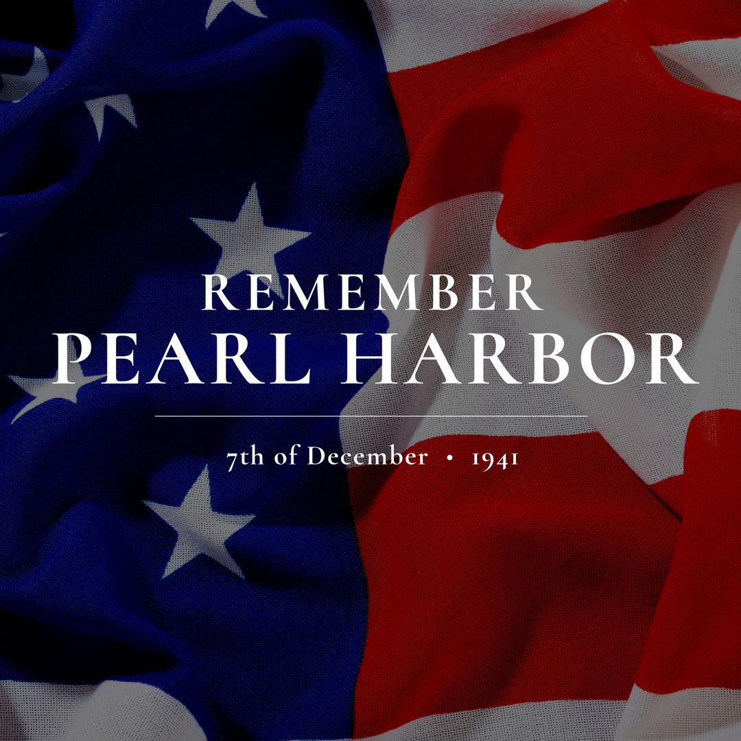 Patriotic Tribute with Remember Pearl Harbor Text Overlay