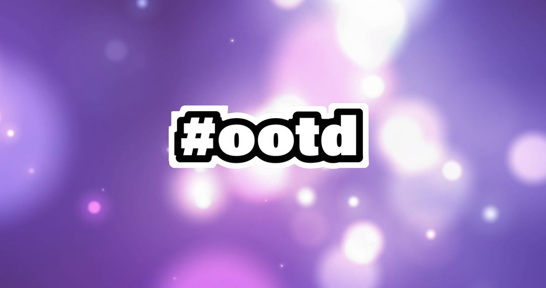 Hashtag OOTD on Purple Bokeh Background