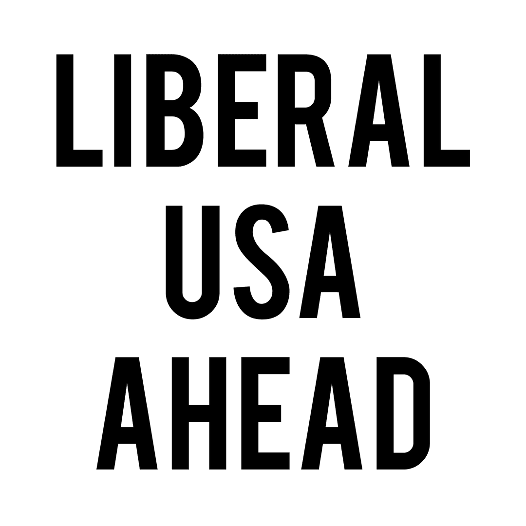 Liberal USA Ahead Text on Transparent Background