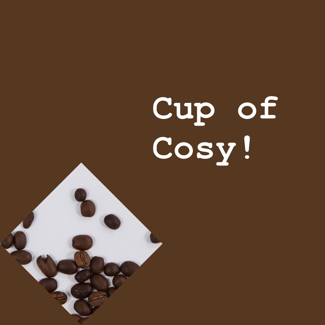 Coffee Beans Cup of Cosy Poster Design - Download Free Stock Templates Pikwizard.com