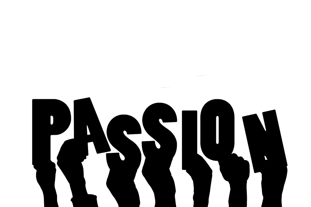 Transparent Hands Symbolizing Passion with Text