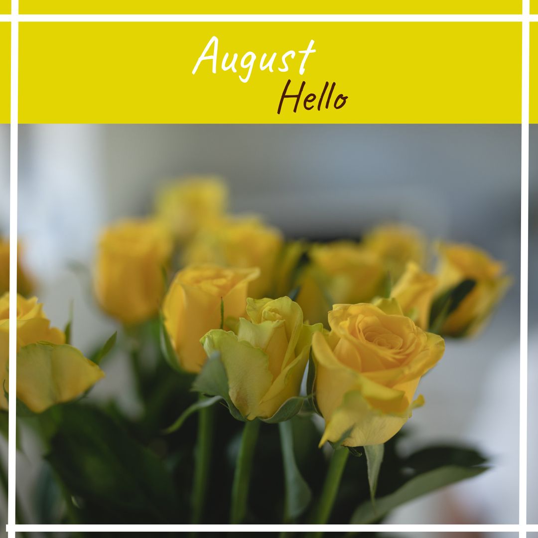 Hello August Text Over Bright Yellow Roses