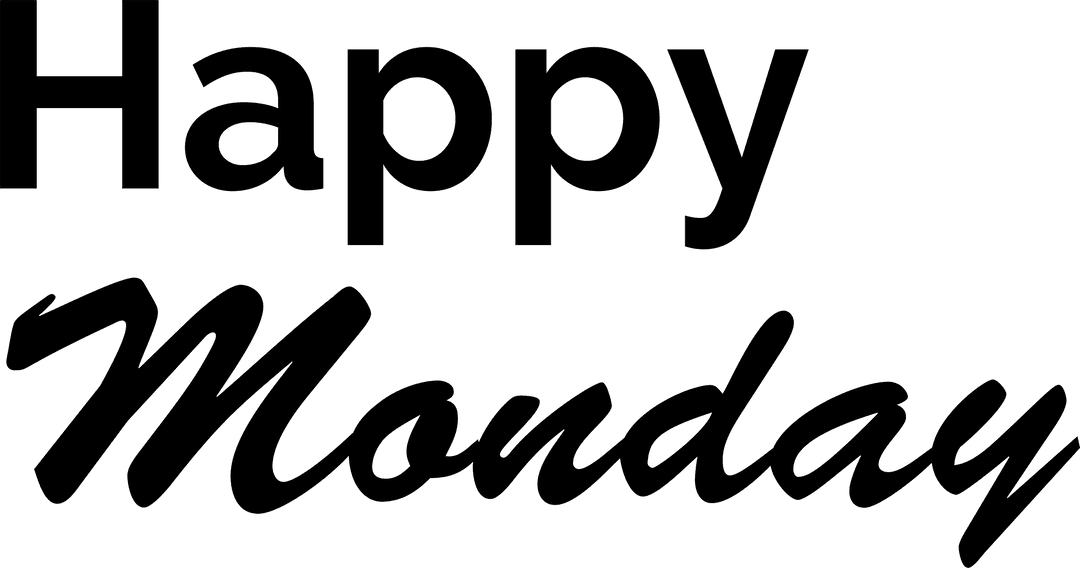 Happy Monday Positive Text Art on Transparent Background