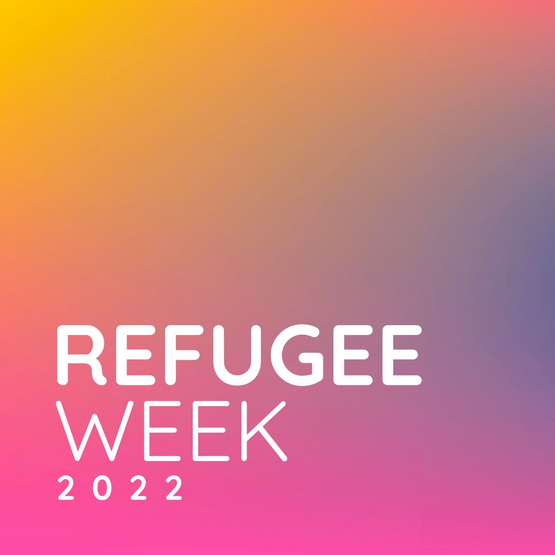 Refugee Week 2022 Celebration on Gradient Background