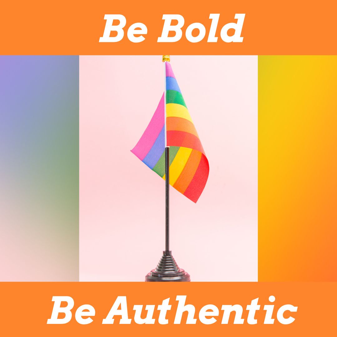 Be Bold Be Authentic Text with Rainbow Flag in Background - Download Free Stock Templates Pikwizard.com