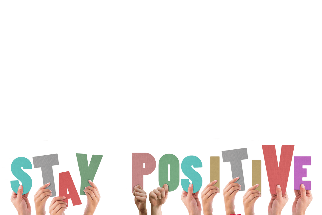 Hands Holding Stay Positive Text Transparent Motivational