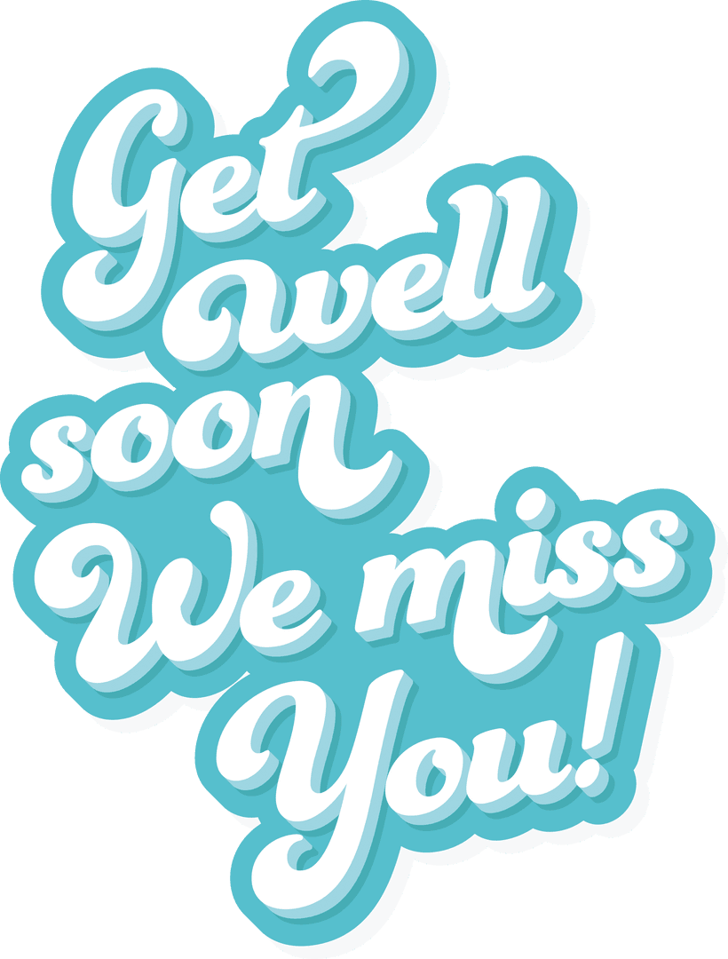 Get Well Soon We Miss You Text Overlay in Blue on Transparent Background
