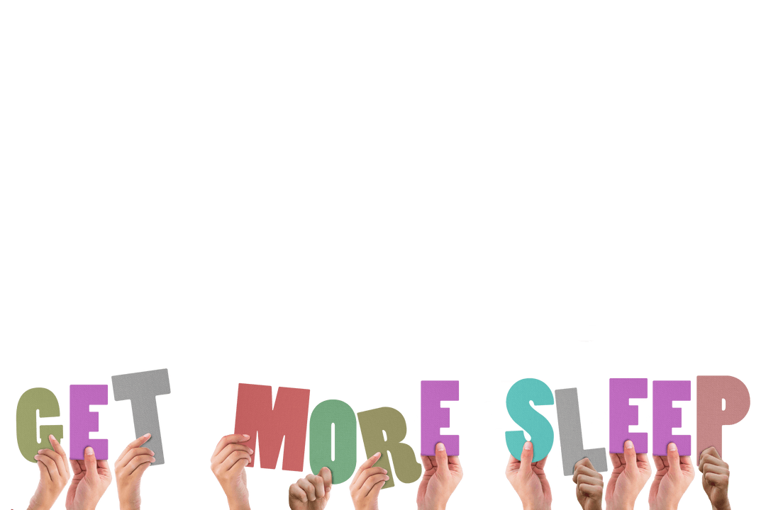 Transparent Hands Holding Text Get More Sleep