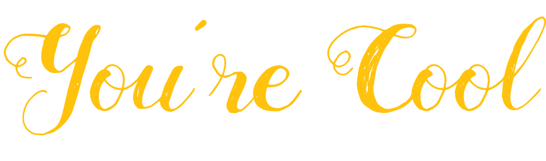 You're Cool Text Illustration on Transparent Background