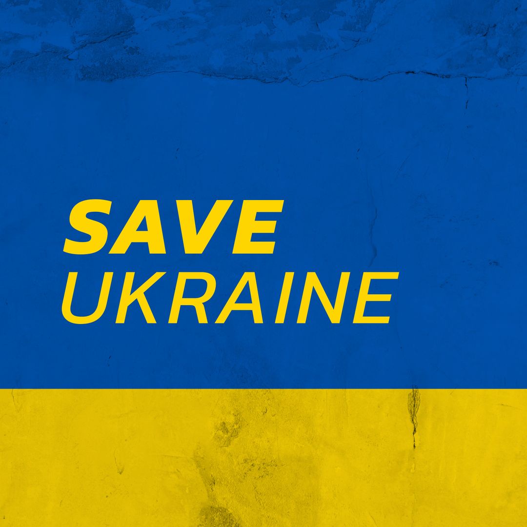 Save Ukraine Message on Ukraine National Flag Background