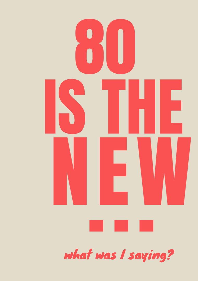 Humorous Aging Quote for Seniors