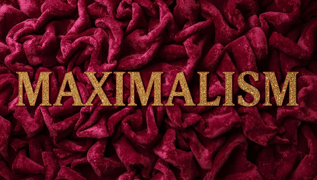Gold MAXIMALISM Letters on Luxurious Red Velvet Folds with Glittering Metallic Typography