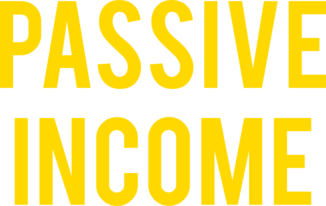 Bold Yellow Passive Income Text on Transparent Background