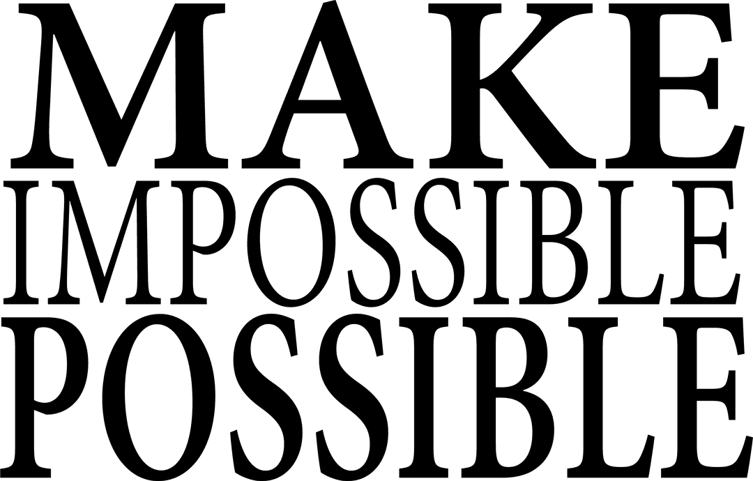 Motivational Phrase Make Impossible Possible Text Transparent