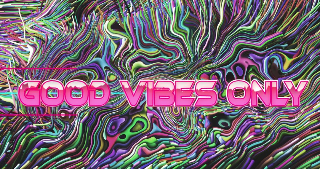 Good Vibes Only Over Colorful Abstract Liquid Pattern