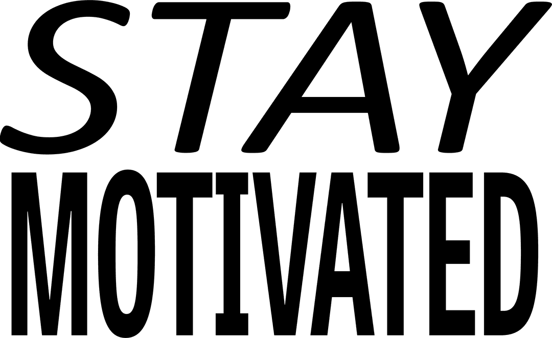 Stay Motivated Transparent Inspirational Text Vector