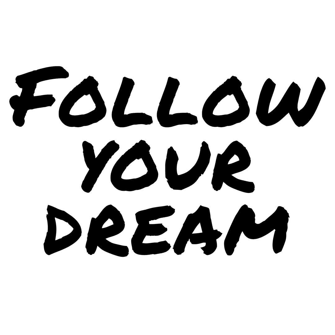 Black Motivational Text 'Follow Your Dreams' on Transparent Background