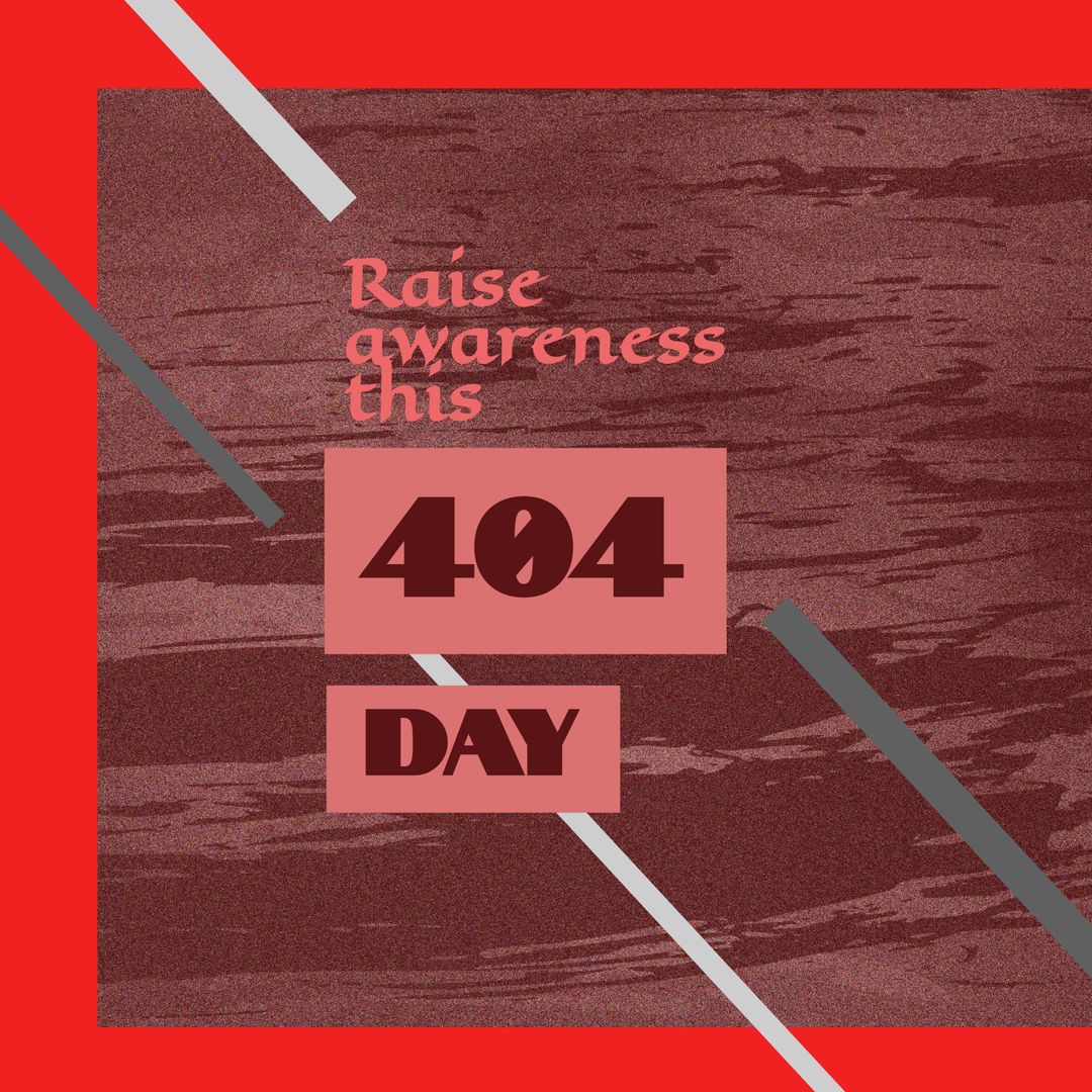 Raise Awareness This 404 Day Poster with Modern Design Elements - Download Free Stock Templates Pikwizard.com