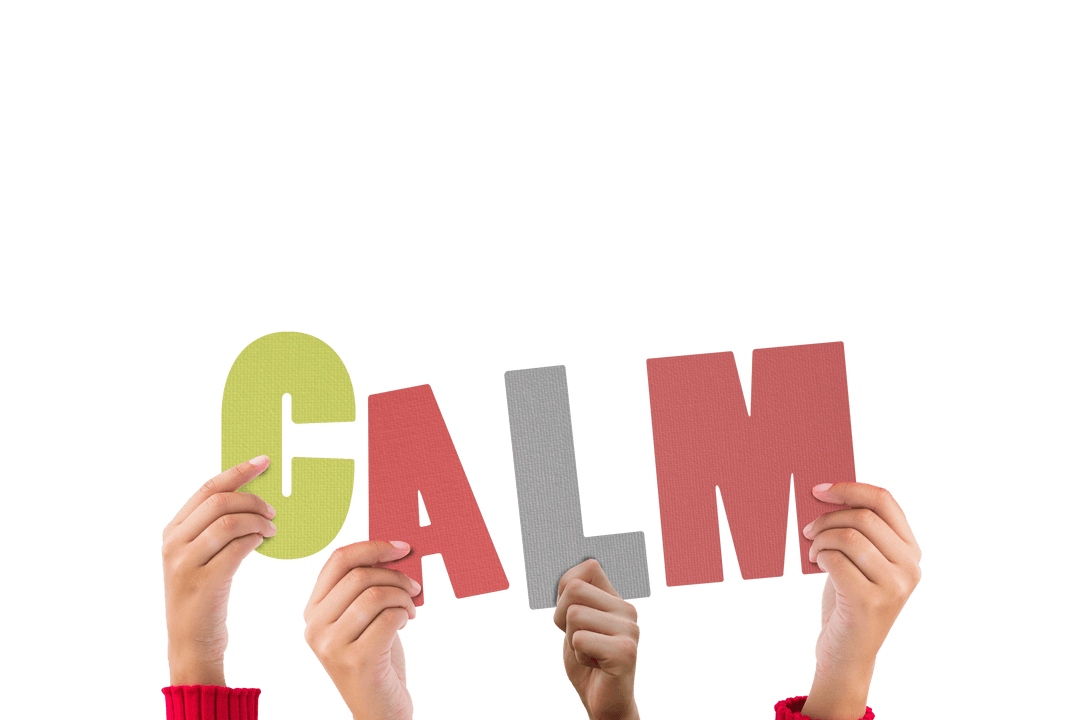 Transparent Hands Holding Colorful CALM Letters for Tranquility