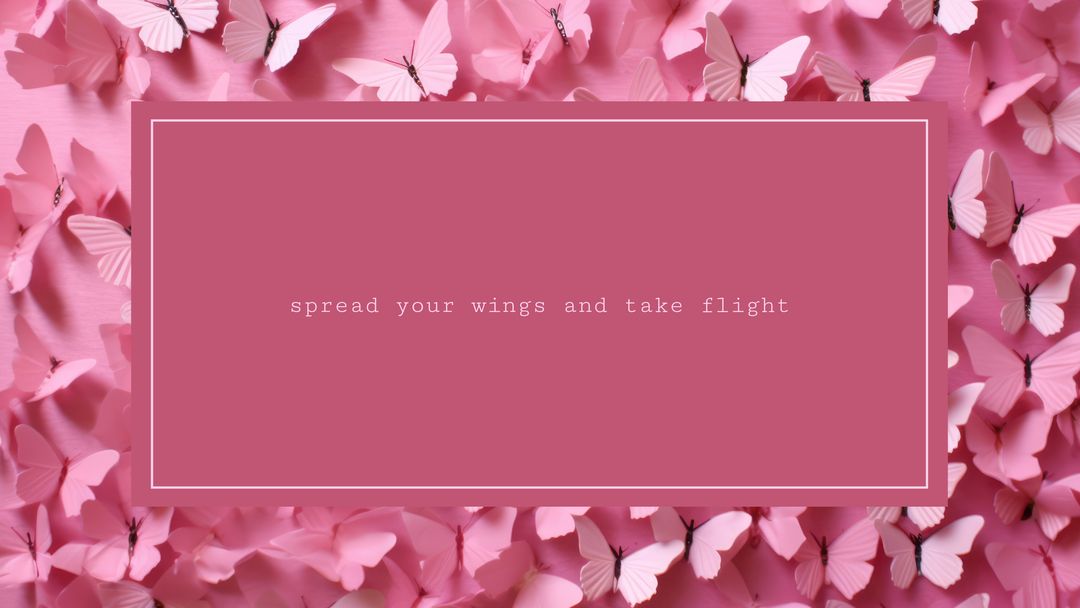 Inspirational Message with Pink Butterflies and Wings Motif - Download Free Stock Templates Pikwizard.com