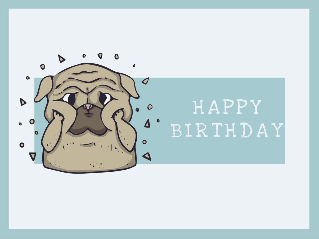 Cartoon Pug Illustration Happy Birthday Greeting Card - Download Free Stock Templates Pikwizard.com