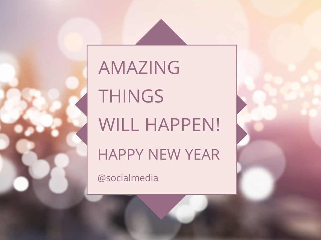 Inspirational New Year Message with Soft Bokeh Background - Download Free Stock Templates Pikwizard.com