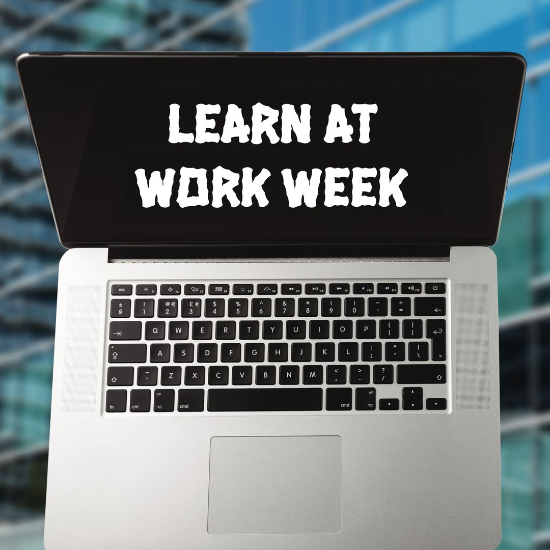 Learn at Work Week Concept on Laptop Timer Screen Background