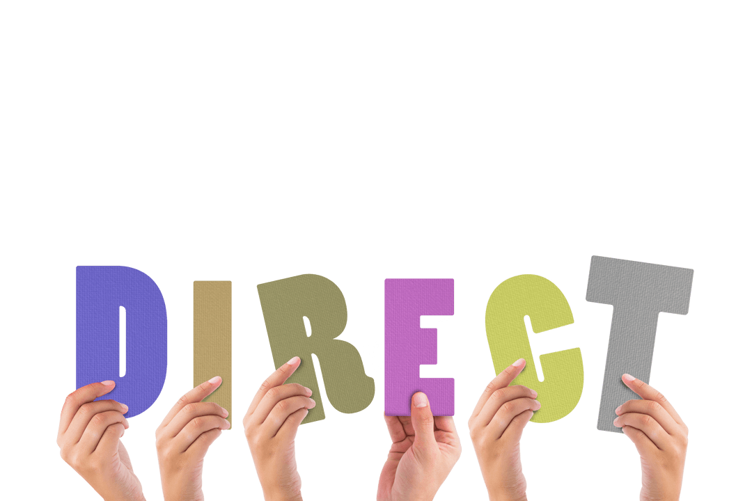 Diverse Hands Holding Transparent Word 'Direct'