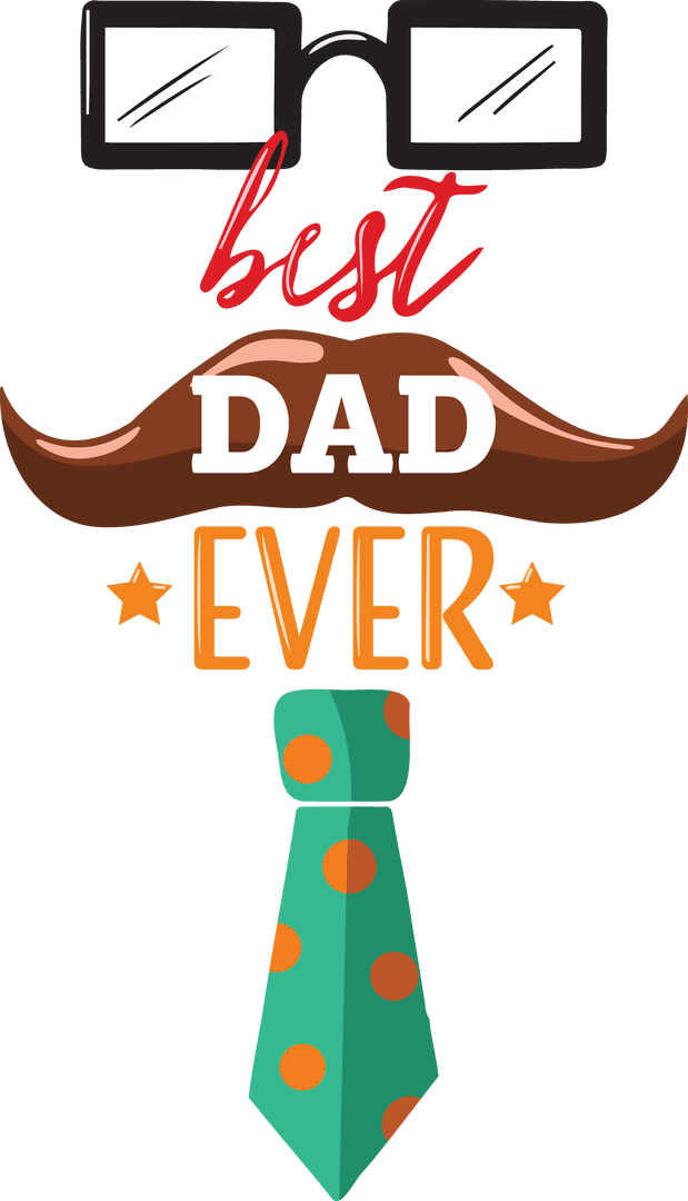 Best Dad Ever Celebration Design on Transparent Background