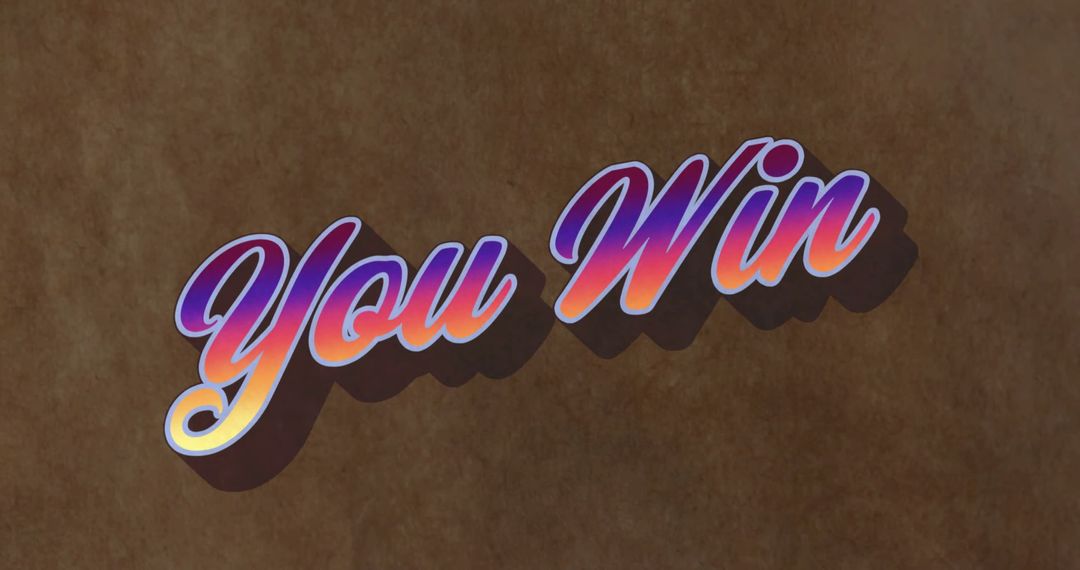 Colorful You Win Text on Brown Background