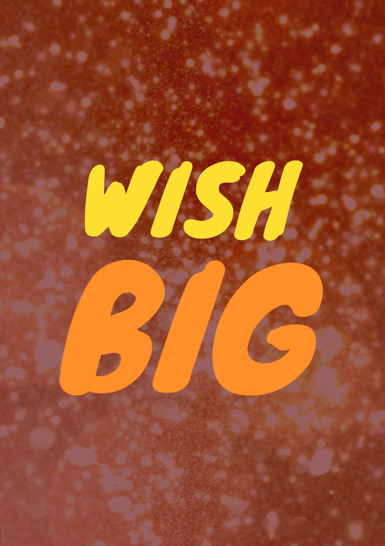 WISH BIG Text on Vibrant Speckled Background