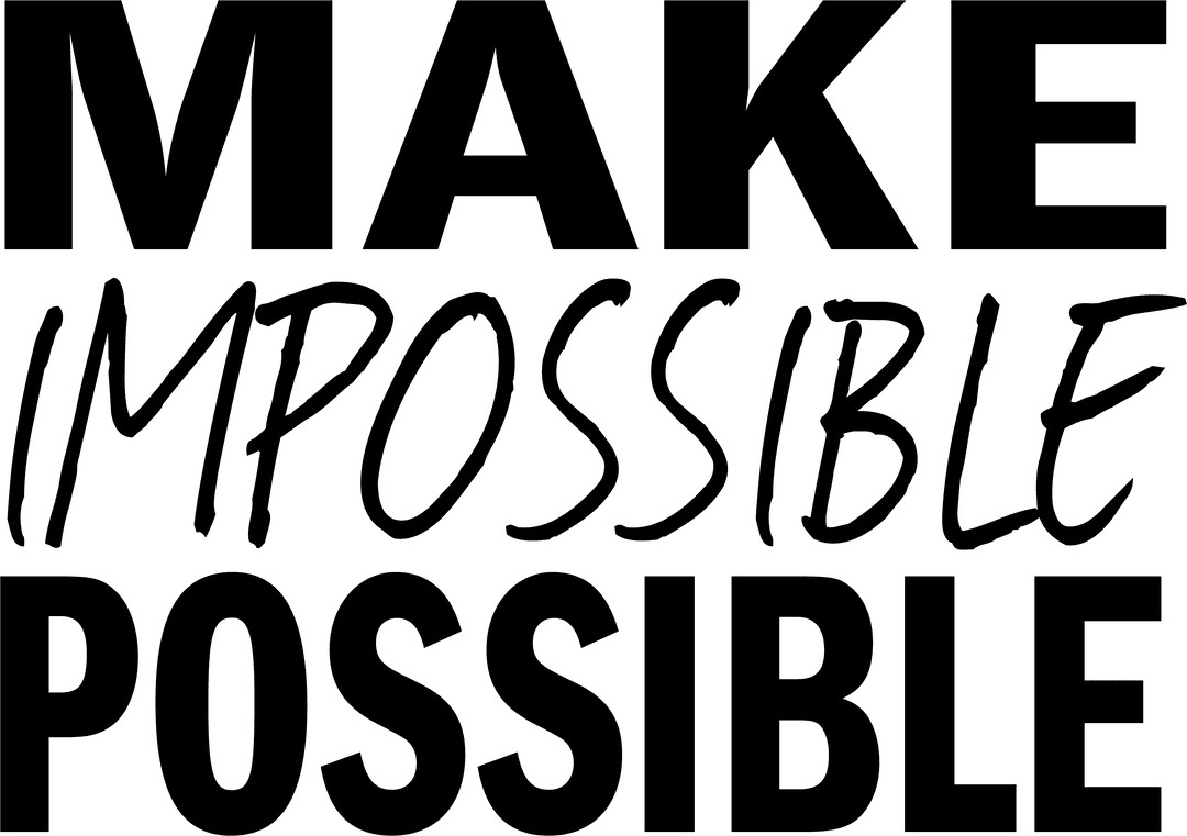 Motivational Text Make Impossible Possible Transparent Effect