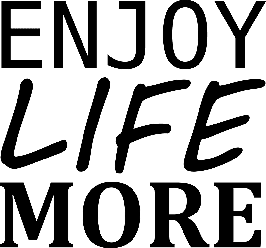 Enjoy Life More Motivational Text on Transparent Background