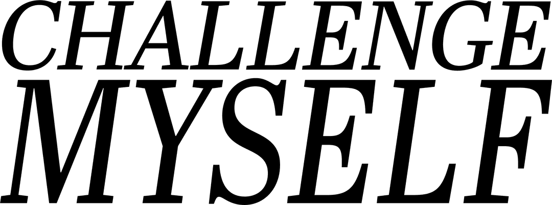 Transparent Motivational Quote: Challenge Myself