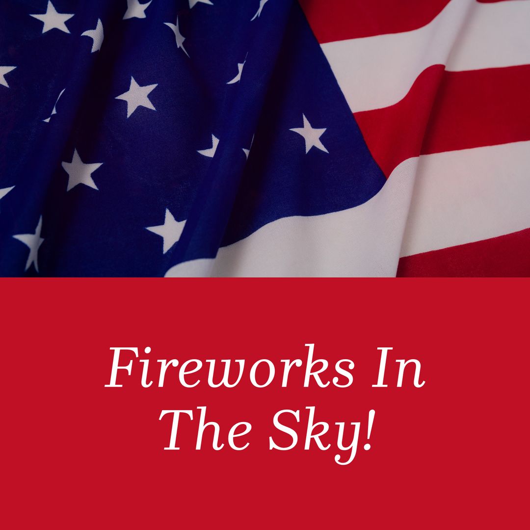 Celebratory American Flag and Independence Day Message