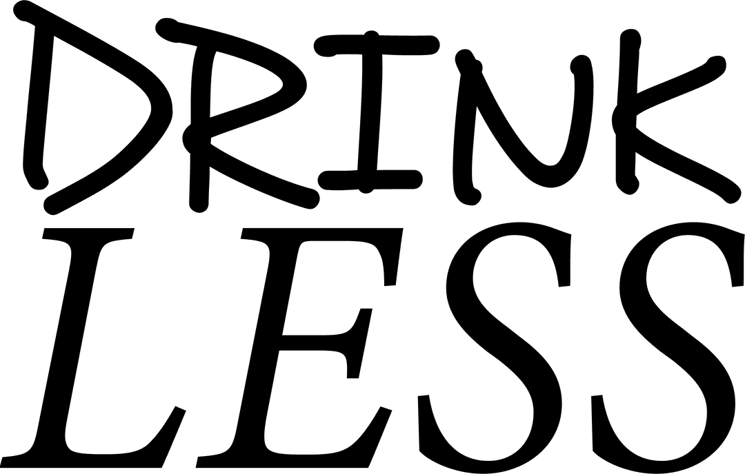 Alcohol Awareness Drink Less Text on Transparent Background