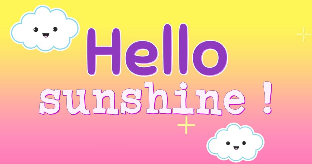 Hello Sunshine Greeting with Cute Clouds and Stars